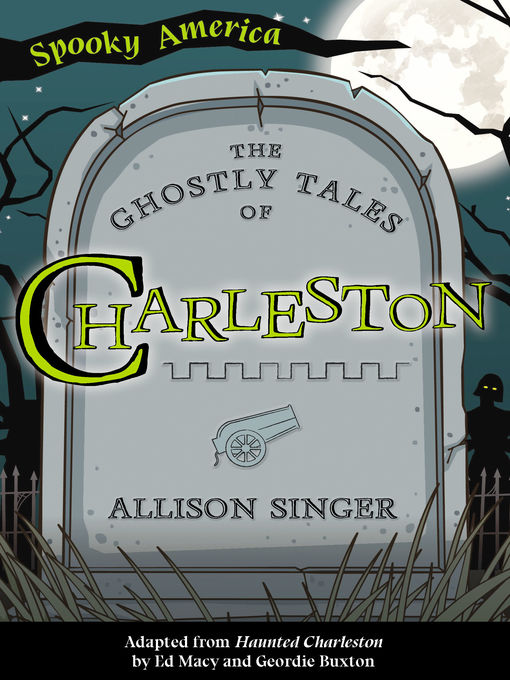 Title details for The Ghostly Tales of Charleston by Allison Singer - Available